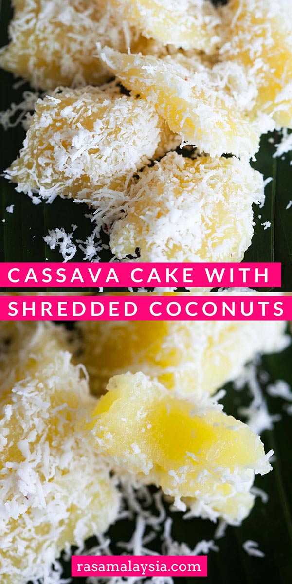 Cassava is a starchy root. This cassava cake is coated with shredded coconut. It's a Malaysian kuih recipe. It's sweet, dainty and delicious!