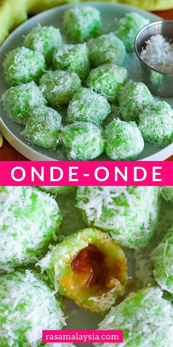 Onde-onde (also spelled as ondeh-ondeh) are made with pandan (screwpine leaf) infused dough and filled with Gula Melaka or palm sugar. Roll them with grated coconut before serving.